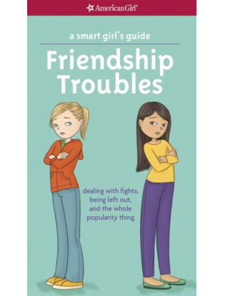 https://truimg.toysrus.com/product/images/american-girl-a-smart-girl's-guide:-friendship-troubles-book--BDF02C4C.zoom.jpg