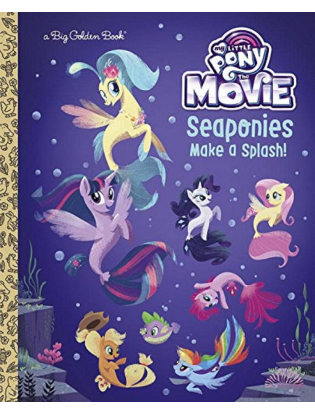 https://truimg.toysrus.com/product/images/my-little-pony-movie-sea-ponies-make-splash!-big-golden-book--034F2A77.zoom.jpg