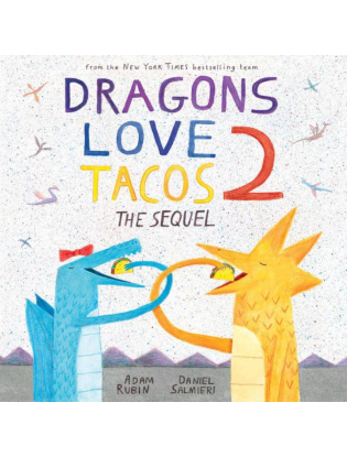 https://truimg.toysrus.com/product/images/dragons-love-tacos-2-the-sequel-book--82860D53.zoom.jpg