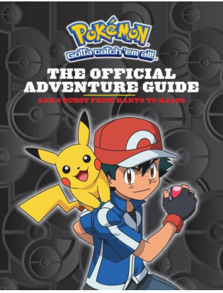 https://truimg.toysrus.com/product/images/pokemon-gotta-catch'em-all-the-official-adventure-guide-ash's-quest-from-ka--606DA757.zoom.jpg