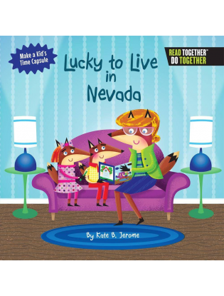 https://truimg.toysrus.com/product/images/arcadia-kids-lucky-to-live-in-nevada-book--C038FC60.zoom.jpg