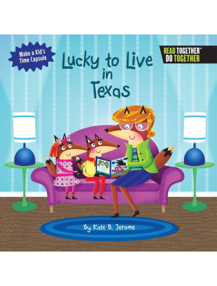 https://truimg.toysrus.com/product/images/arcadia-kids-lucky-to-live-in-texas-book--05359D60.zoom.jpg