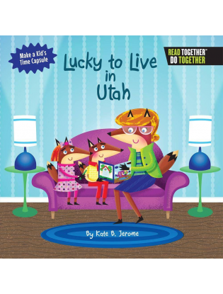 https://truimg.toysrus.com/product/images/arcadia-kids-lucky-to-live-in-utah-book--057C36C6.zoom.jpg
