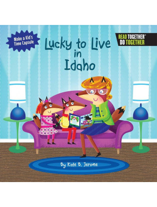 https://truimg.toysrus.com/product/images/arcadia-kids-lucky-to-live-in-idaho-book--918E98D8.zoom.jpg