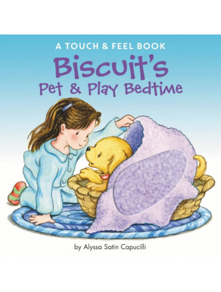 https://truimg.toysrus.com/product/images/biscuit's-pet-&-play-bedtime-a-touch-feel-board-book--D82DE165.zoom.jpg