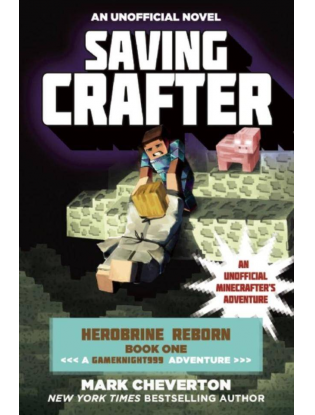 https://truimg.toysrus.com/product/images/saving-crafter:-hero-ine-reborn-book-one:-a-gameknight999-adventure:-an-uno--5F22F962.zoom.jpg