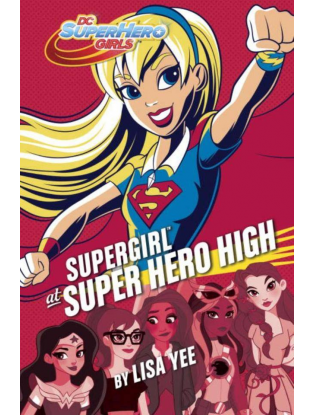 https://truimg.toysrus.com/product/images/dc-super-hero-girls-supergirl-at-super-hero-high-book--5BBF17D0.zoom.jpg