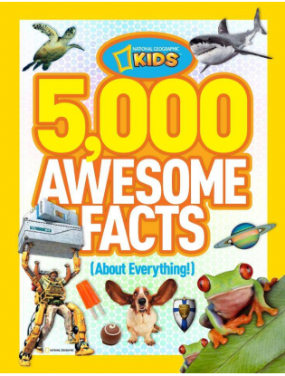 https://truimg.toysrus.com/product/images/national-geographic-kids-5-000-awesome-facts-about-everything!--5A2449F3.zoom.jpg