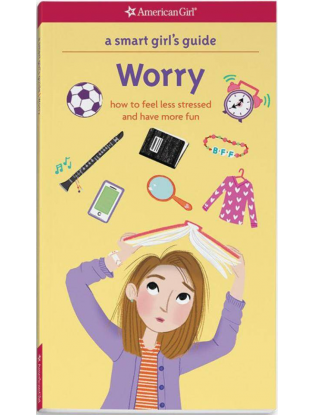 https://truimg.toysrus.com/product/images/american-girl-a-smart-girl's-guide-worry:-how-to-feel-less-stressed-have-mo--F7523995.zoom.jpg