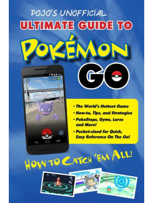 https://truimg.toysrus.com/product/images/pojo's-unofficial-ultimate-guide-to-pokemon-go:-how-to-catch-'em-all!--201BC70C.zoom.jpg