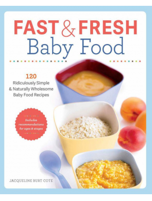 https://truimg.toysrus.com/product/images/fast-fresh-baby-food-cookbook-120-ridiculously-simple-naturally-wholesome-b--E93B686C.zoom.jpg