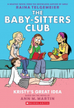 Scholastic The Baby-Sitters Club Kristy's Great Idea Story Book