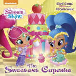 Nickelodeon Shimmer and Shine The Sweetest Cupcake Story Book