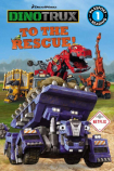 DreamWorks Dinotrux: To the Rescue! Passport to Reading Level 1 Book