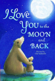 I Love You to the Moon and Back Board Book
