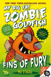 My Big Fat Zombie Goldfish: Fins of Fury Book