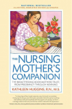 The Nursing Mother's Companion The Breastfeeding Book Mothers Trust, From Pregnancy through Weaning