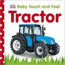 Baby Touch and Feel Tractor Book