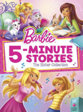 Barbie 5-Minute Stories: The Sister Collection Storybook