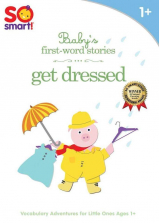 SO SMART BABYS FIRST WORD STORIES: GET DRESSED