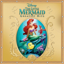 Disney The Little Mermaid Greatest Hits