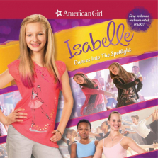 American Girl: Isabelle Dances Into The Spotlight CD