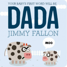 Your Baby's First Word Will Be DADA (Board Book)