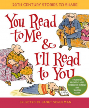 You Read to Me & I'll Read to You: 20th Century Stories to Share