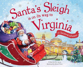 Santa's Sleigh Is on Its Way to Virginia: A Christmas Adventure - Hardcover Book