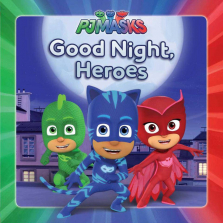 PJ Masks Good Night, Heroes Storybook