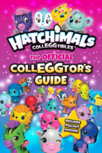 Hatchimals Colleggtibles The Official Colleggtor's Guide
