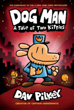 Dog Man: A Tale of Two Kitties