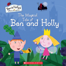Ben and Holly's Little Kingdom The Magical Tale of Ben and Holly Book