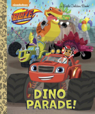 Blaze and the Monster Machines Dino Parade! Book