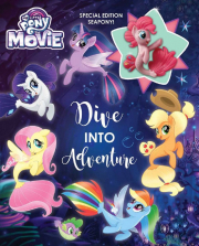 My Little Pony the Movie Dive into Adventure Book
