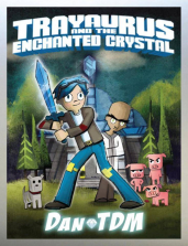 DanTDM Trayaurus and The Enchanted Crystal Book