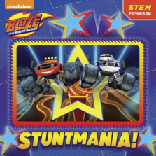 Blaze and the Monster Machines Stuntmania! Storybook