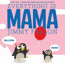 Everything is Mama Book