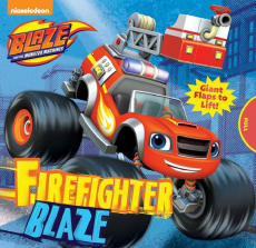 Blaze and the Monster Machines Firefighter Blaze Book