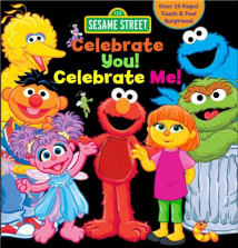 Sesame Street Celebrate You! Celebrate Me! Interactive Board Book