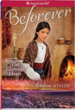 American Girl The Glowing Heart: A Josefina Mystery Book