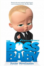 DreamWorks The Boss Baby: Junior Novelization