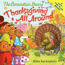 The Berenstain Bears Thanksgiving All Around Book
