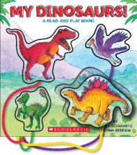 My Dinosaurs!: A Read and Play Book