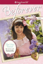 American Girl The Lilac Tunnel: My Journey with Samantha Book