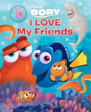 Disney Pixar Finding Dory: I Love My Friends Board Book