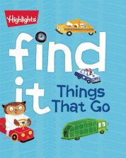 Highlights Find It Things That Go Board Book