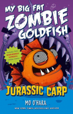 Jurassic Carp My Big Fat Zombie Goldfish Book