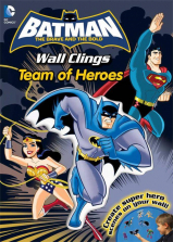 DC Comics Batman The Brave and the Bold Wall Clings Team of Heroes Book