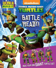 Teenage Mutant Ninja Turtles Battle Ready! Ultra Build it Book